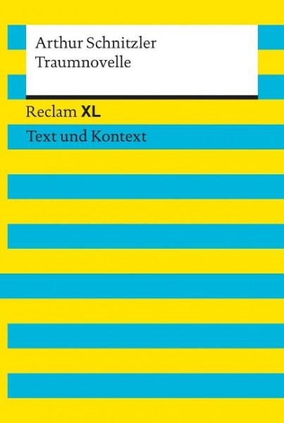 Traumnovelle. Textausgabe mit Kommentar und Materialien