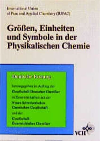 Grössen, Einheiten und Symbole in der Physikalischen Chemie