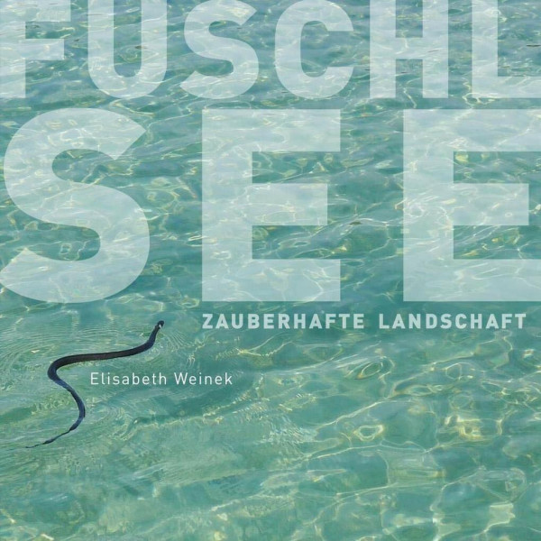 Fuschlsee: Zauberhafte Landschaft