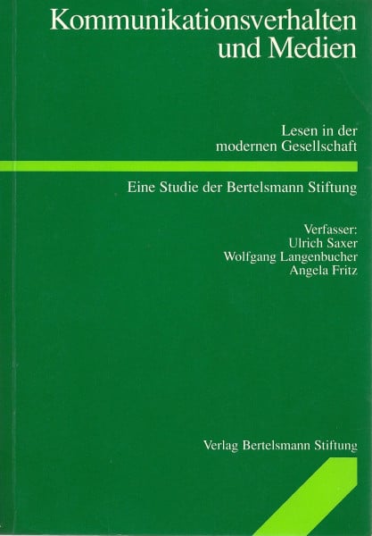 Kommunikationsverhalten und Medien: Lesen in der modernen Gesellschaft. Eine repräsentative Studie