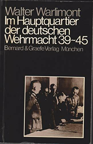 Im Hauptquartier der deutschen Wehrmacht 1939-1945 (6433 340). Grundlagen, Formen, Gestalten