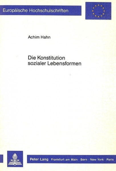 Die Konstitution sozialer Lebensformen