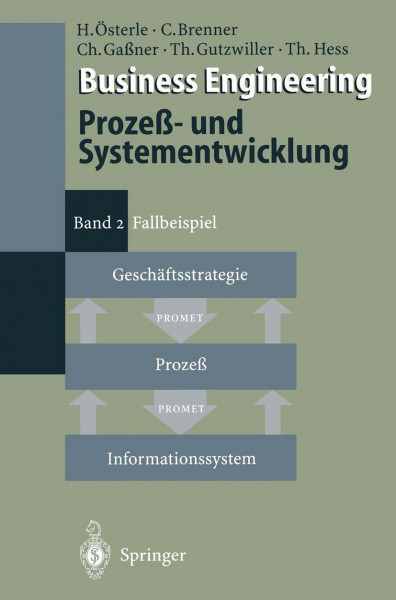 Business Engineering Prozeß- und Systementwicklung: Band 2: Fallbeispiel