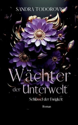 Wächter der Unterwelt: Schlüssel der Ewigkeit
