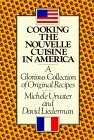 Cooking the Nouvelle Cuisines in America