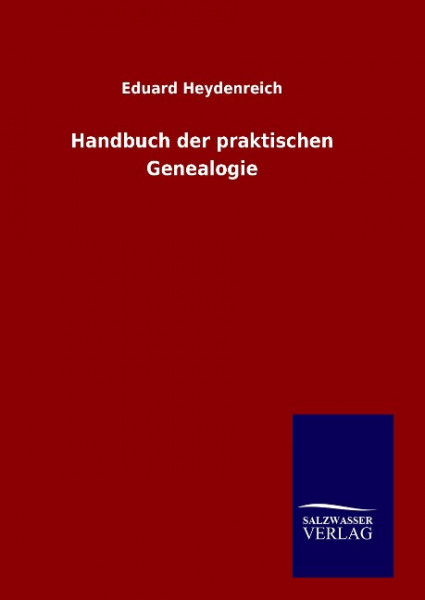 Handbuch der praktischen Genealogie