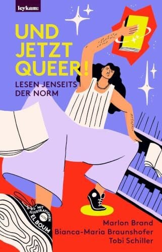 Und jetzt queer!: Lesen jenseits der Norm