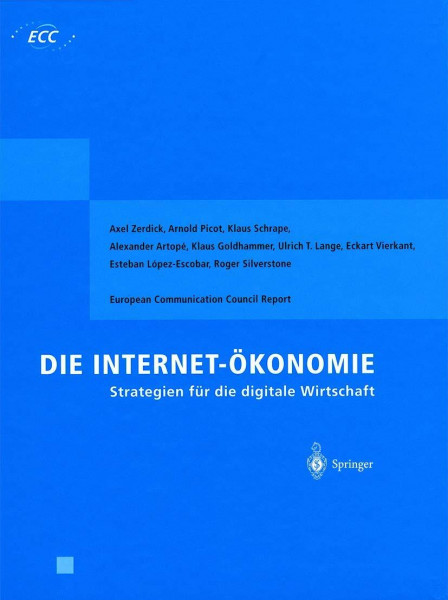 Internet-Ökonomie. Strategien fuer die digitale Wirtschaft.