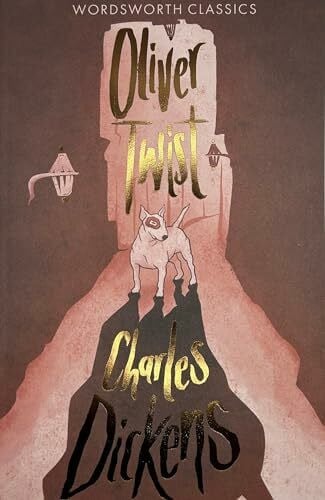 Oliver Twist, English edition (Wordsworth Classics)