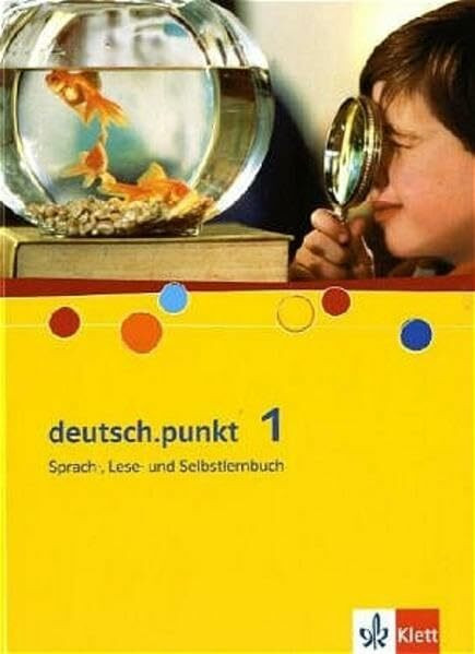 deutsch.punkt 5. Allgemeine Ausgabe Realschule: Sprach-, Lese- und Selbstlernbuch Klasse 5 (deutsch.punkt. Allgemeine Ausgabe Realschule ab 2005)