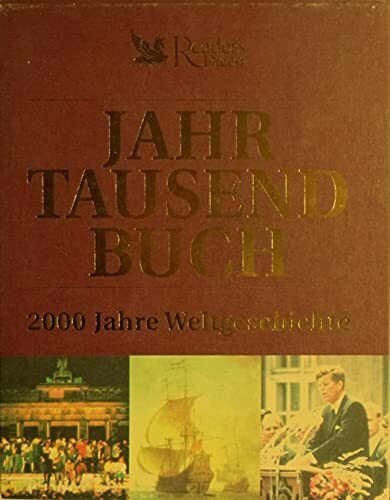 Reader's Digest Jahrtausendbuch. 2000 Jahre Weltgeschichte. Band 1: Erstes Jahrtausend. Band 2: Zweites Jahrtausend