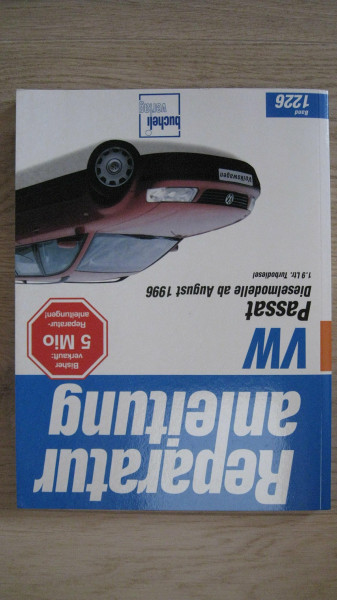 VW Passat V Diesel: 1,9 Ltr. Turbodiesel (Reparaturanleitungen)