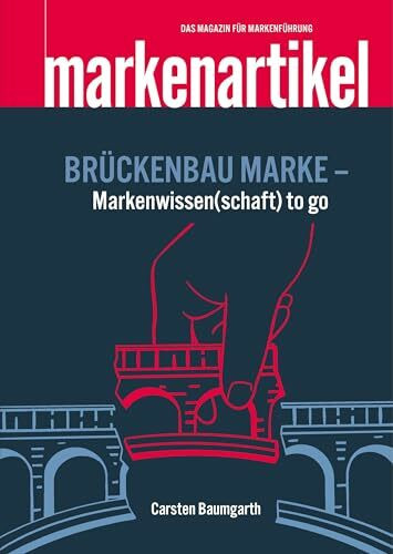 BRÜCKENBAU MARKE - Markenwissen(schaft) to go