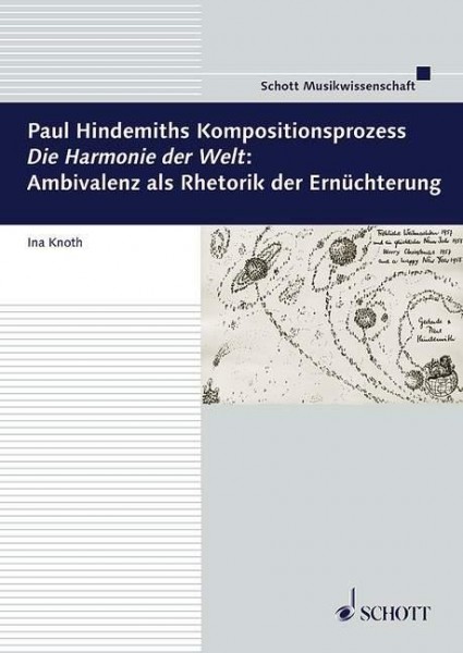 Paul Hindemiths Kompositionsprozess "Die Harmonie der Welt": Ambivalenz als Rhetorik der Ernüchterun