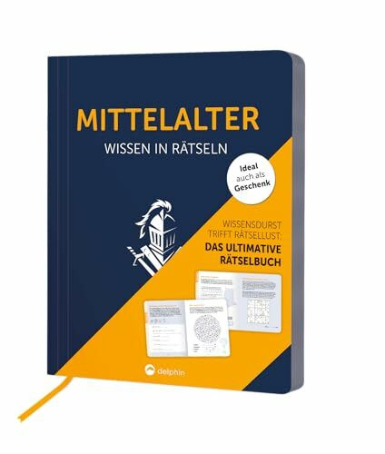 Mittelalter I Wissen in Rätseln: Rätselbuch für Erwachsene. Das perfekte Geschenk für Mittelalter-Fans und Rätsel-Freunde