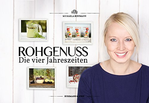 Rohgenuss - Die vier Jahreszeiten