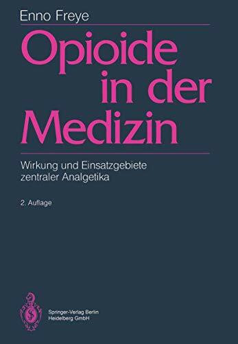 Opioide in der Medizin: Wirkung und Einsatzgebiete zentraler Analgetika