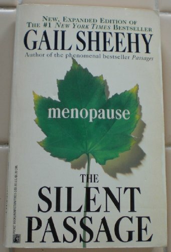SILENT PASSAGE: MENOPAUSE SILENT PASSAGE: MENOPAUSE
