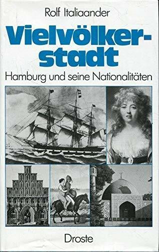 Vielvölkerstadt : Hamburg u. seine Nationalitäten.