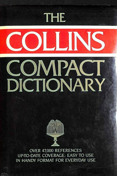 The Collins Compact Dictionary