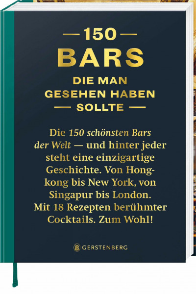 150 Bars, die man gesehen haben sollte: Die 150 schönsten Bars der Welt
