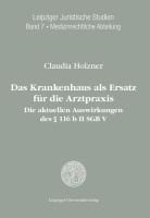 Das Krankenhaus als Ersatz für die Arztpraxis