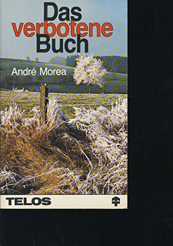 Das verbotene Buch. Die wunderbaren Erlebnisse eines Bibelboten in Rumänien