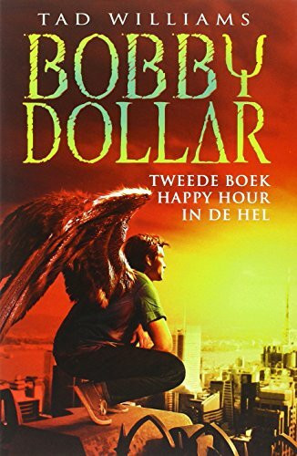 Happy hour in de hel (Bobby Dollar, 2)