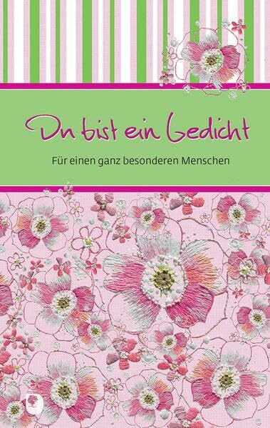 Du bist ein Gedicht: Für einen ganz besonderen Menschen (Eschbacher Präsente)