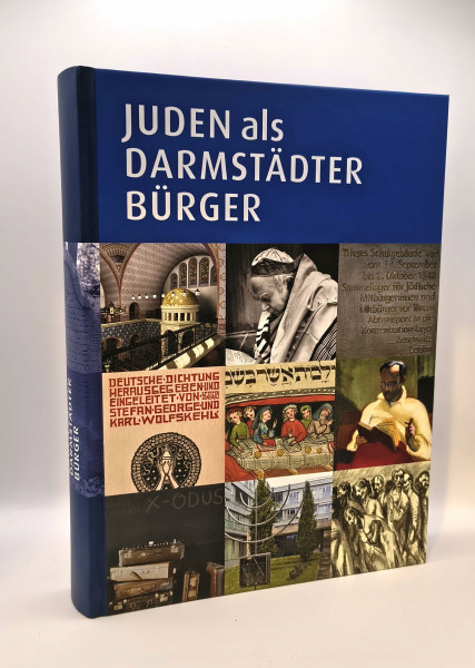 Juden als Darmstädter Bürger (Schriften der Kommission für die Geschichte der Juden in Hessen)