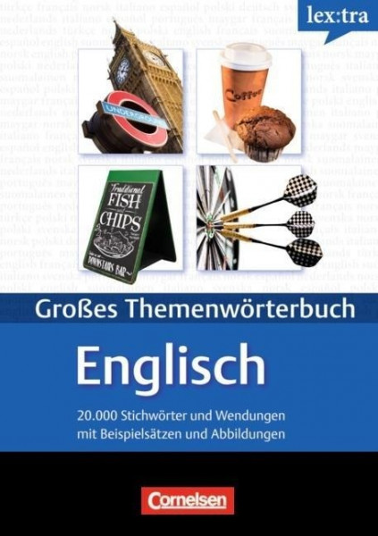 Lextra. Großes Themenwörterbuch Englisch Englisch - Deutsch