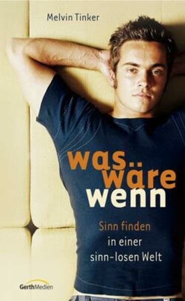 Was wäre wenn: Sinn finden in einer sinn-losen Welt