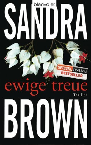 Ewige Treue: Thriller
