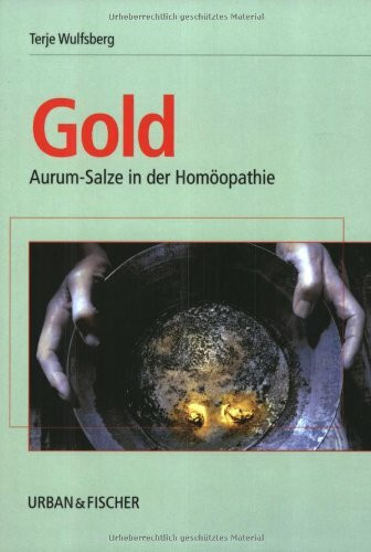 Gold: Aurum-Salze in der Homöopathie