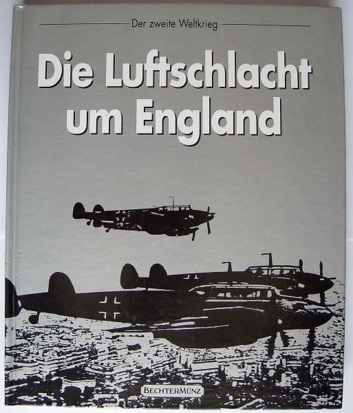 Die Luftschlacht um England