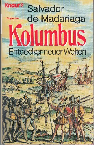 Kolumbus: Entdecker neuer Welten. Biographie (Knaur Taschenbücher. Biographien)