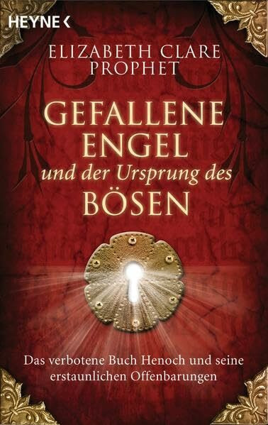 Gefallene Engel und der Ursprung des Bösen: Das verbotene Buch Henoch und seine erstaunlichen Offenbarungen