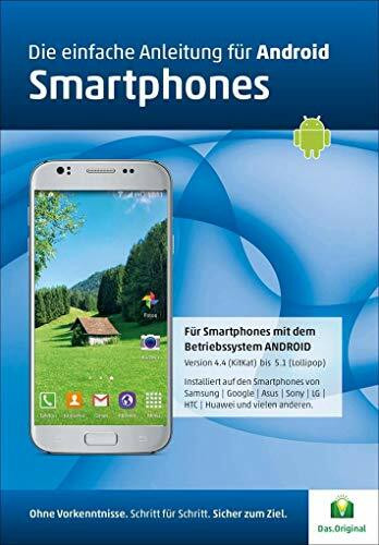 DIE ANLEITUNG für Smartphones mit Android 4/5 - Speziell für Einsteiger und Senioren