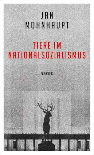 Tiere im Nationalsozialismus