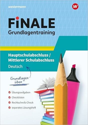 FiNALE Grundlagentraining – Hauptschulabschluss, Mittlerer Schulabschluss: Grundlagentraining Deutsch