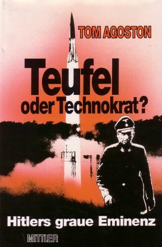 Teufel oder Technokrat?: Hitlers Graue Eminenz