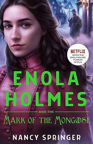 Enola Holmes and the Mark of the Mongoose: The New Adventures of Enola Holmes 3 Enola Holmes and the Mark of the Mongoose: The New Adventures of Enola Holmes 3