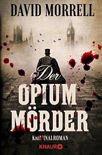 Der Opiummörder: Kriminalroman (Thomas De Quincey, Band 1)