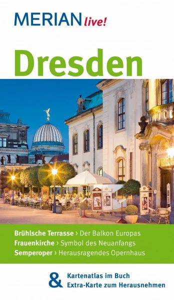 MERIAN live! Reiseführer Dresden und das Elbland: Mit Kartenatlas im Buch und Extra-Karte zum Herausnehmen