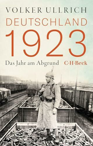 Deutschland 1923: Das Jahr am Abgrund (Beck Paperback)