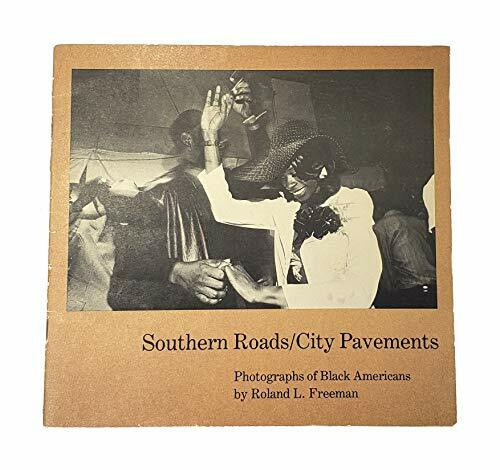 Southern Roads-City Pavements: Photographs of Black Americans