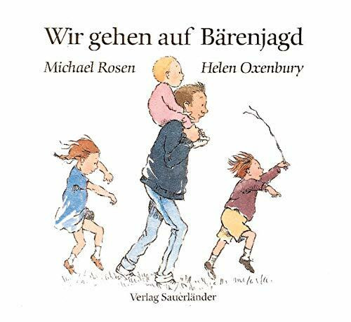 Wir gehen auf Bärenjagd: Der Bilderbuchklassiker mit Bewegungsspielen zum Mitmachen