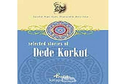 Dede Korkut / Selected Stories Of Dede Korkut