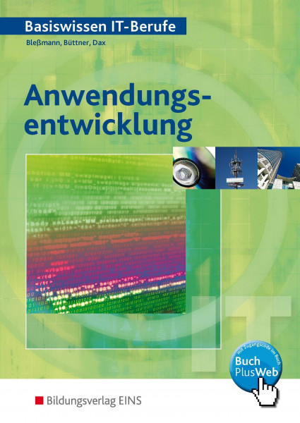 Basiswissen IT-Berufe, EURO, Anwendungsentwicklung: Basiswissen IT-Berufe. Lehr-/Fachbuch