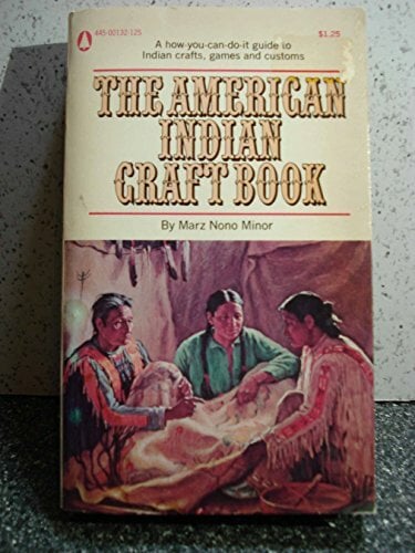 The American Indian Craft Book The American Indian Craft Book